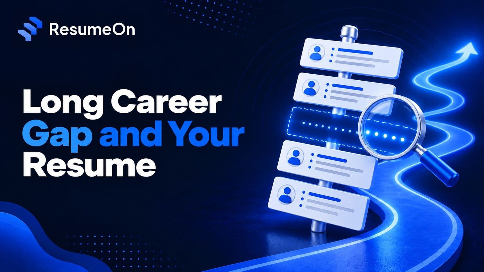 ResumeOn blog cover for long-employment-gap-recruiter-view