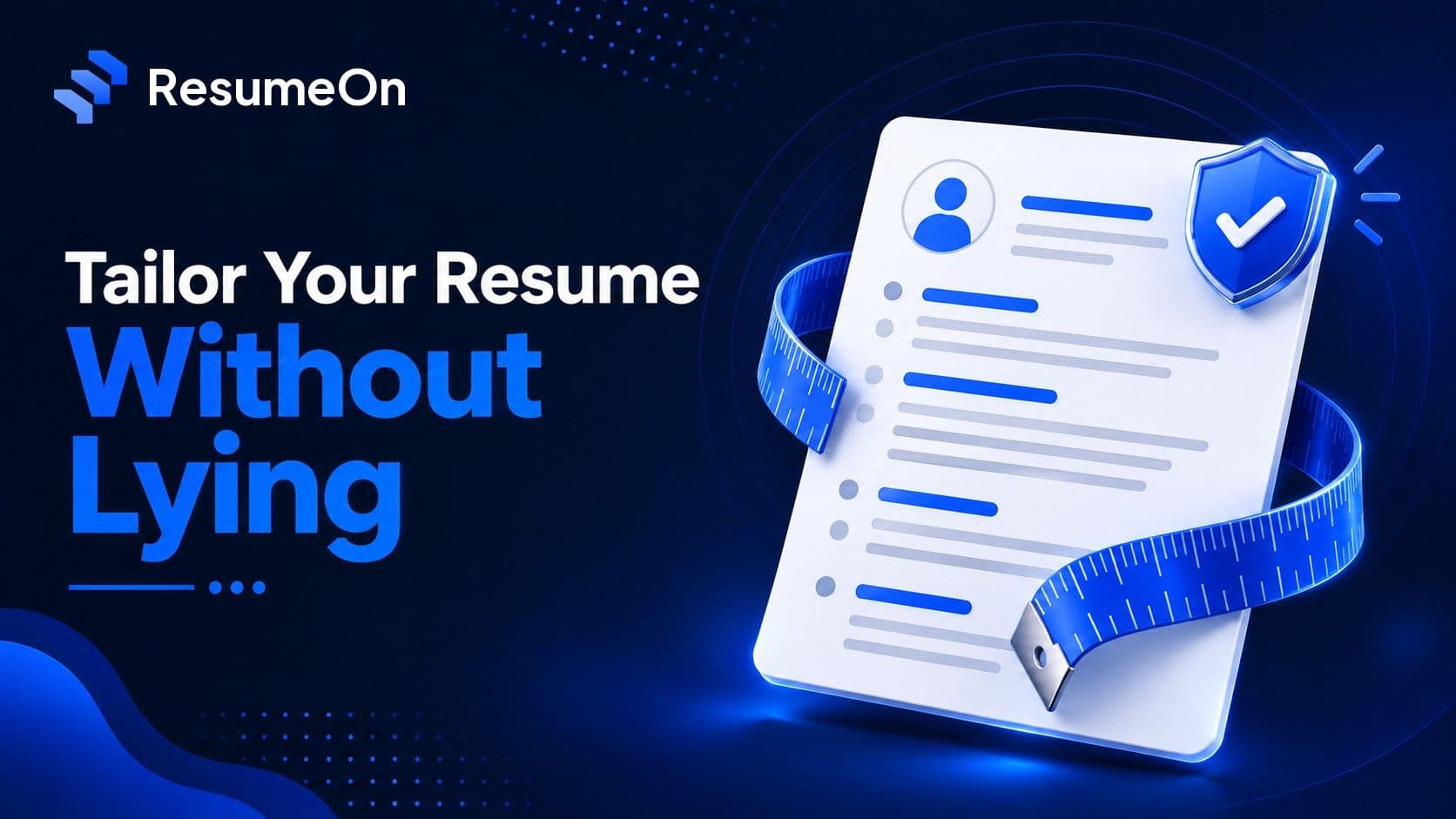 Cover: tailoring a resume without lying, with a measuring tape and an honesty badge