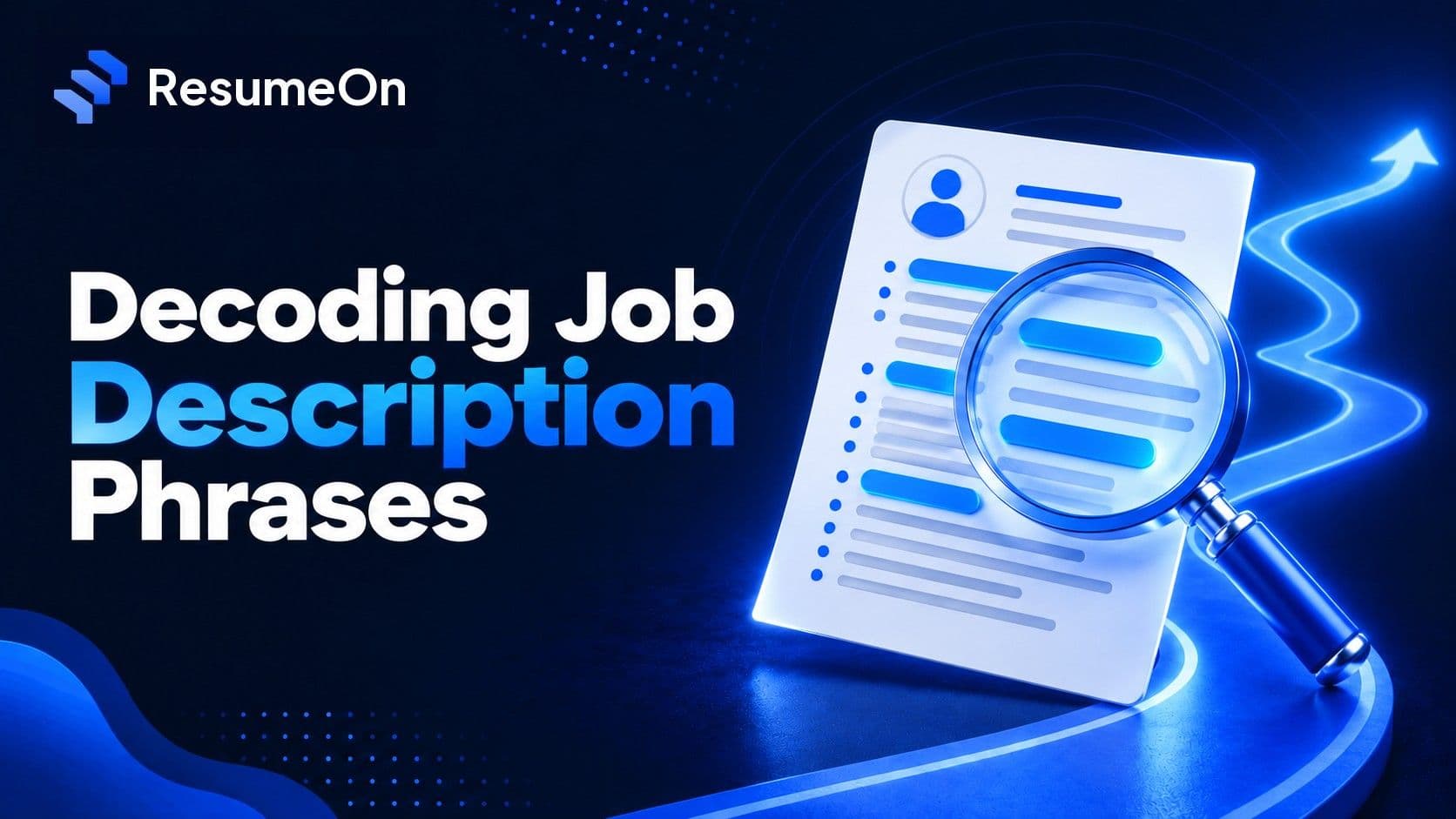 ResumeOn blog cover for job-description-phrases-decoded
